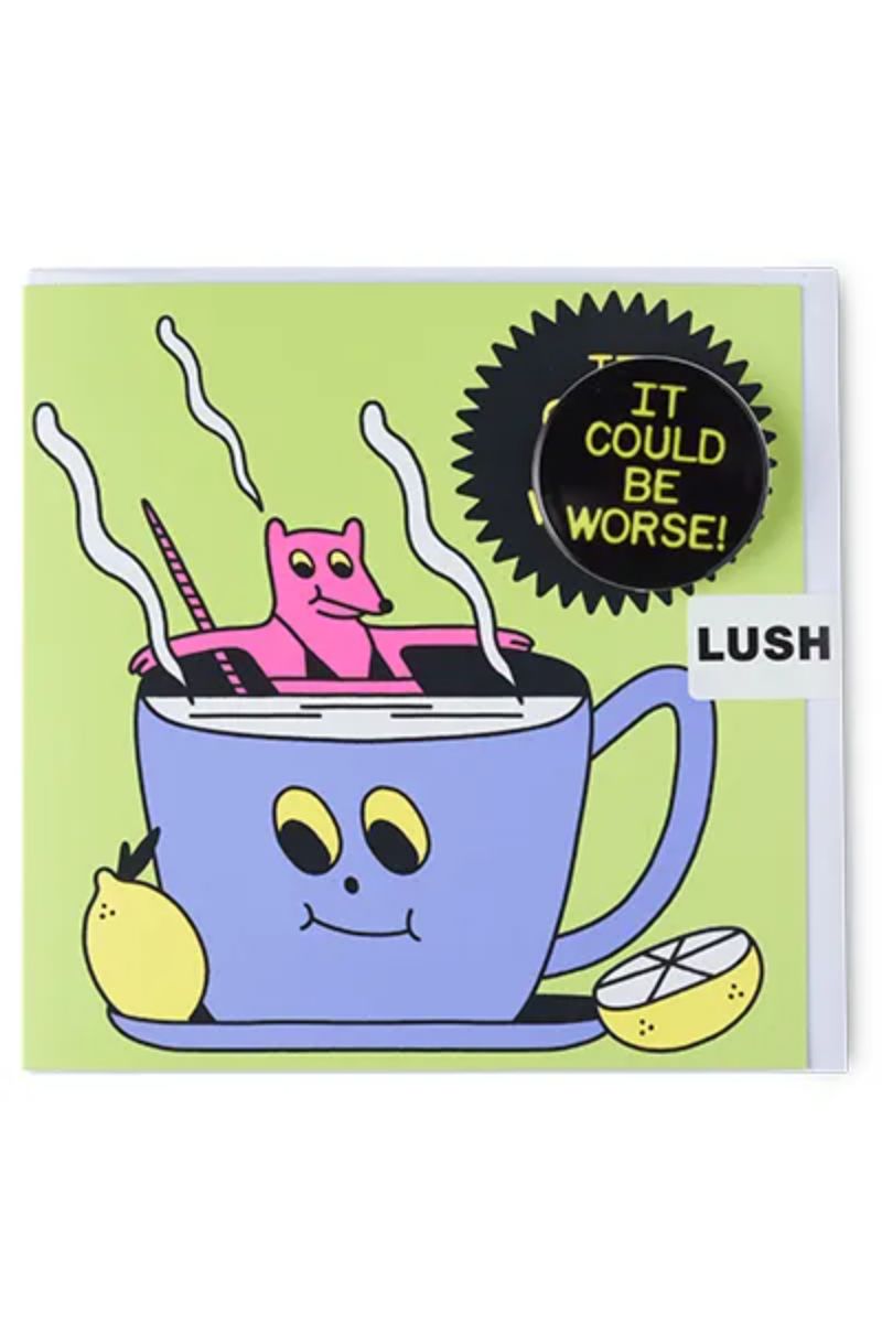 It Could Be Worse!